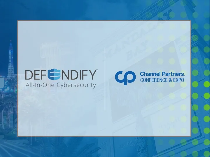 Defendify is Exhibiting at Channel Partners Conference and Expo