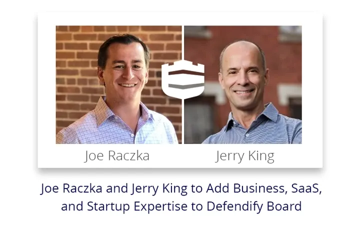 Joe Raczka and Jerry King to Add Business, SaaS, and Startup Expertise to Defendify Board