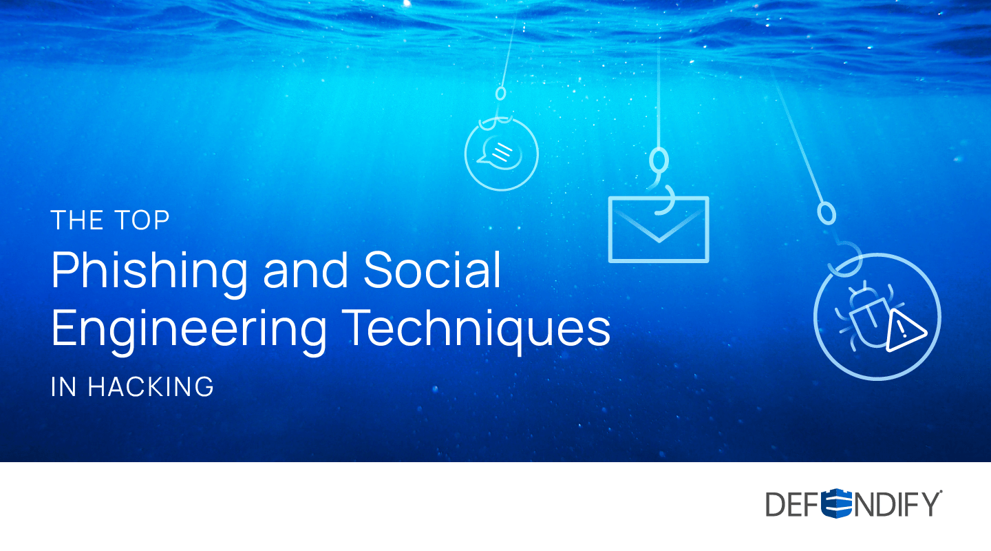 The top phishing and social engineering techniques in hacking