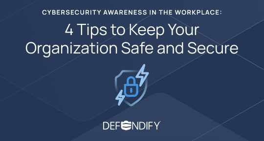 Cybersecurity Awareness in the Workplace