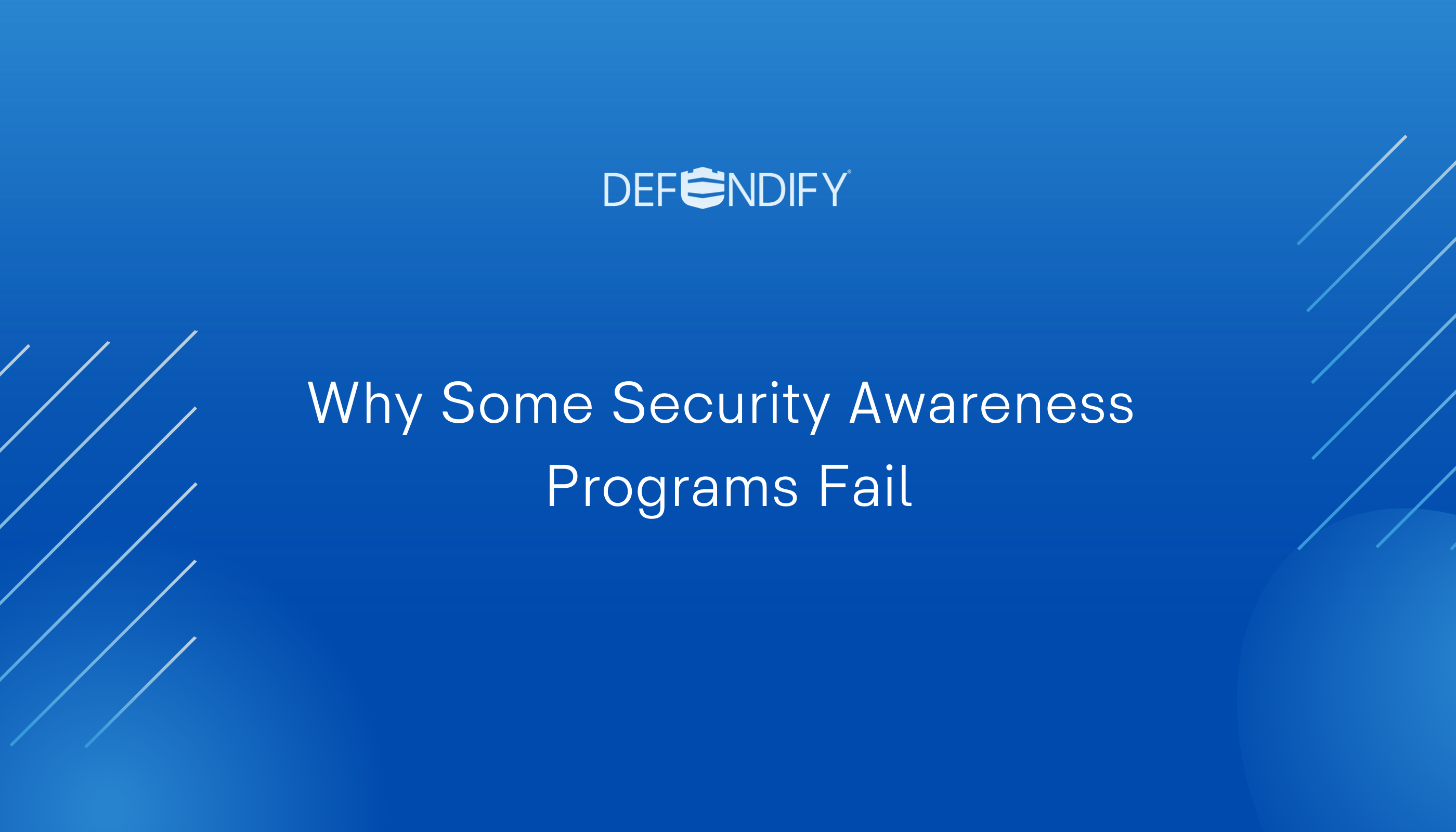 Why-Some-Security-Awareness-Programs-Fail-2800-x-1600