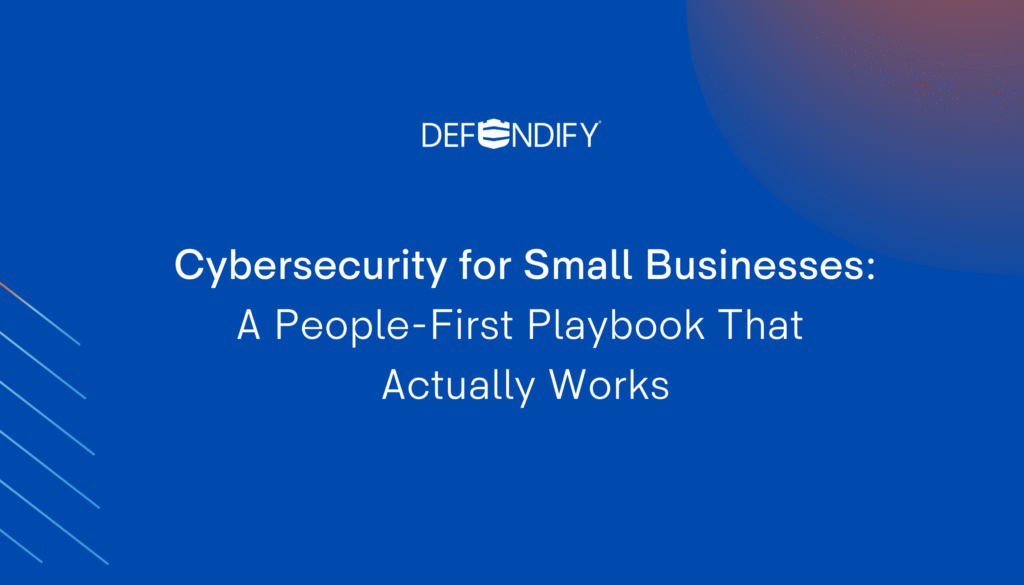 Cybersecurity-for-Small-Businesses-A-People-First-Playbook-1-scaled