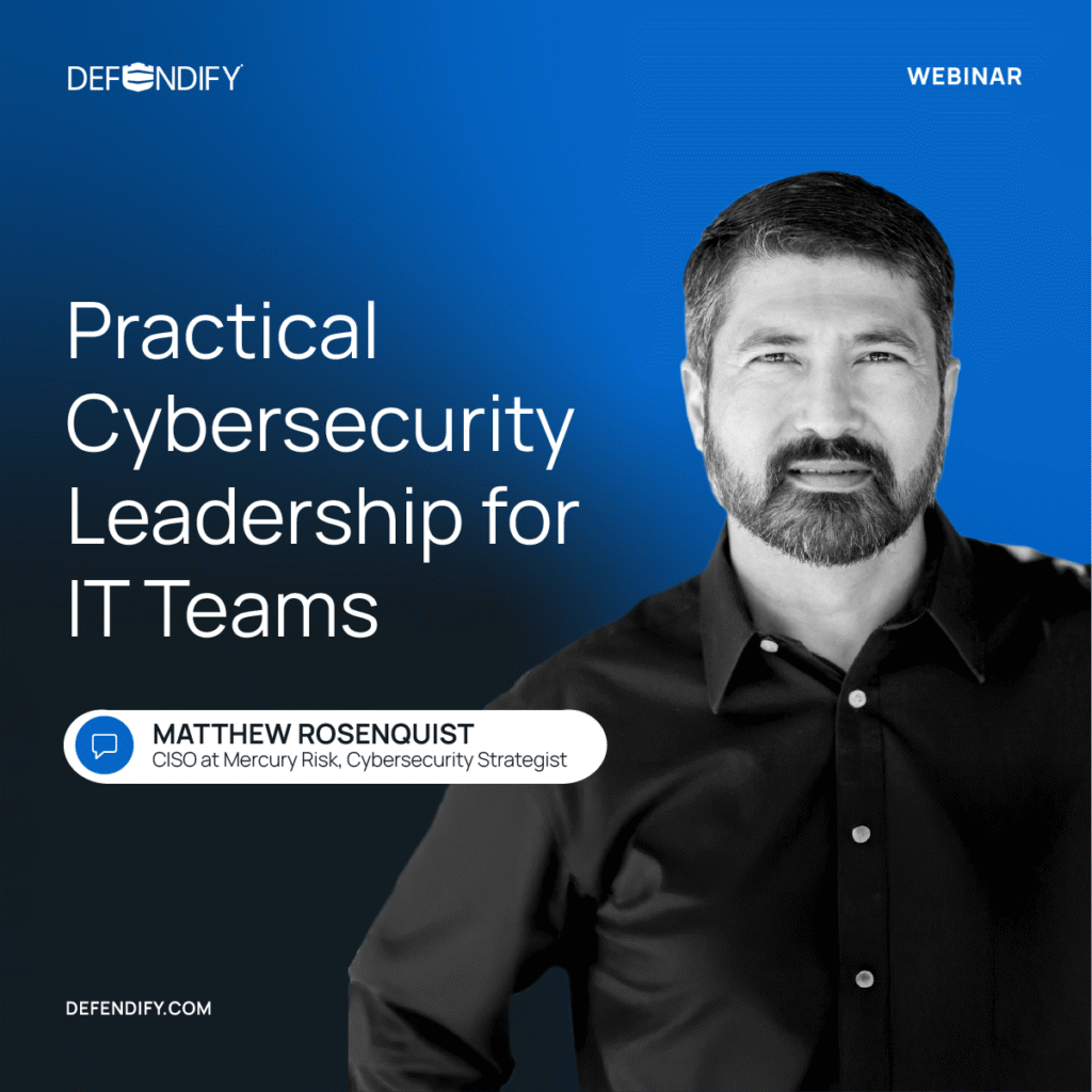 Practical Cybersecurity Leadership for IT Teams