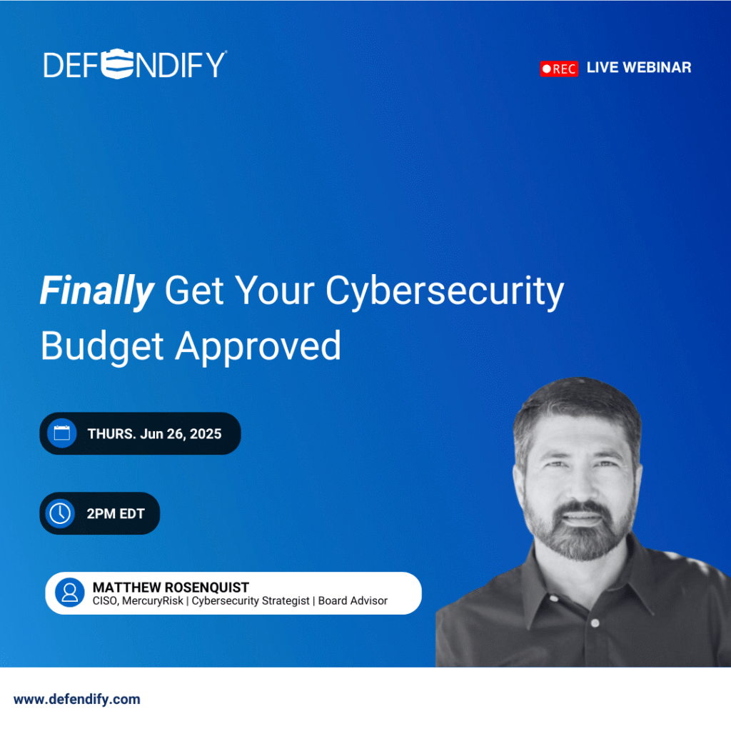 Finally Get Your Cybersecurity Budget Approval